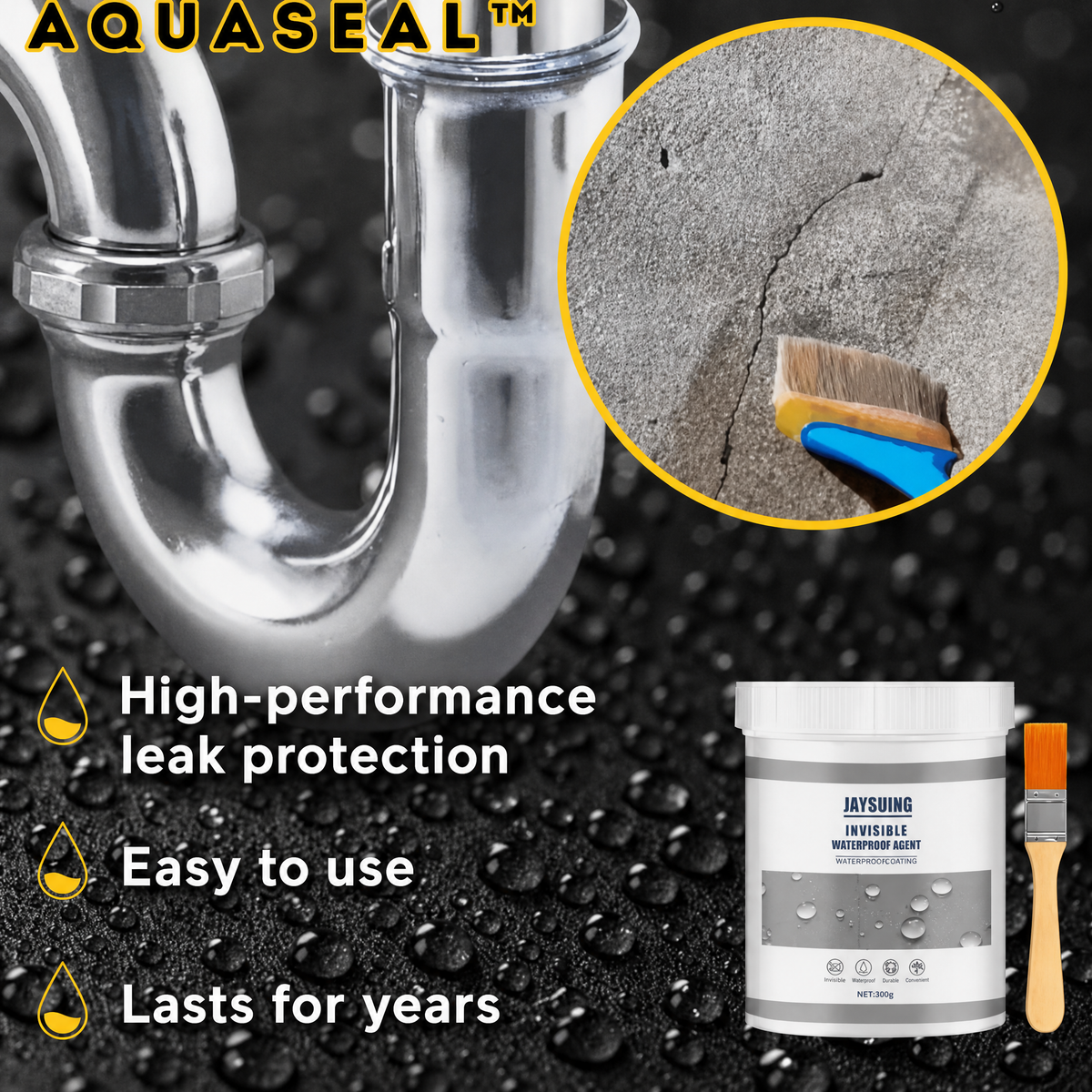 AquaSeal™ protezione anti-perdite, sigilla tutte le superfici
